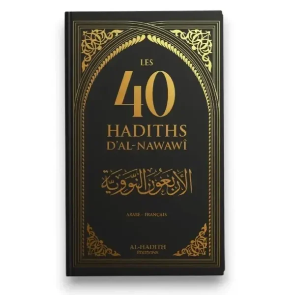 LES 40 HADITHS D’AL-NAWAWI - FRANÇAIS - ARABE - NOIR - Editions al-hadith