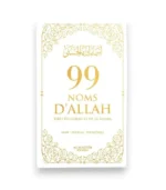 99 NOMS D’ALLAH TIRÉS DU CORAN ET DE LA SUNNA - Blanc - Editions Al-Hadîth