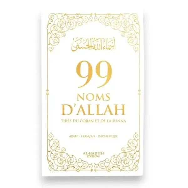 99 NOMS D’ALLAH TIRÉS DU CORAN ET DE LA SUNNA - Blanc - Editions Al-Hadîth