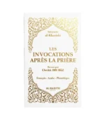 Les invocations après la prière - Sulaymân al-Kharâshî - BLANC - Editions Al hadith