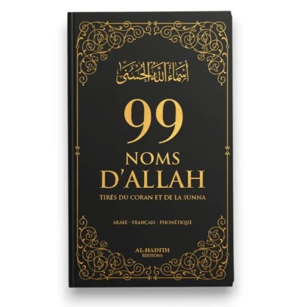 99 NOMS D’ALLAH TIRÉS DU CORAN ET DE LA SUNNA - Noir - Editions Al-Hadîth
