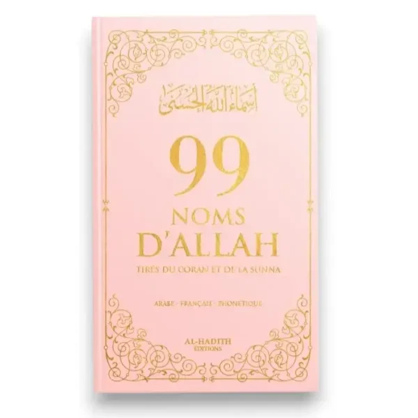 99 NOMS D’ALLAH TIRÉS DU CORAN ET DE LA SUNNA - rose - Editions Al-Hadîth